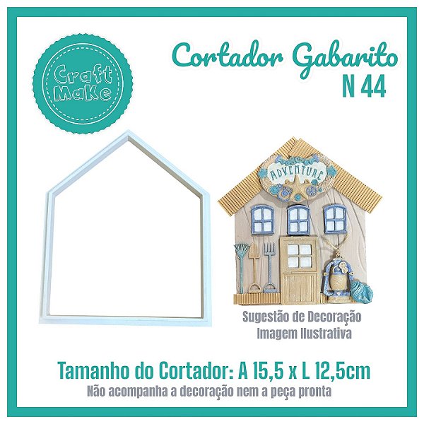N 44 - Cortador Gabarito Casinha
