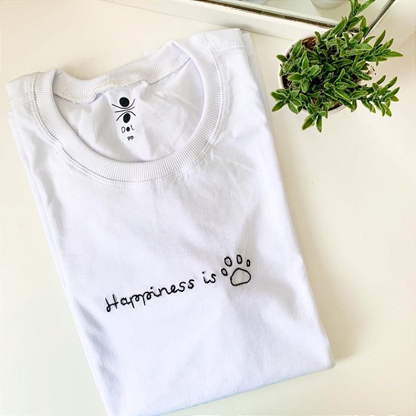 T-shirt Bordada - Happiness Is Pet
