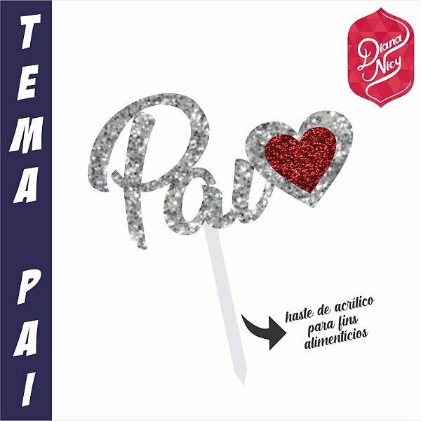 Topo em MDF com Glitter Prata e Vermelho Tema Pai