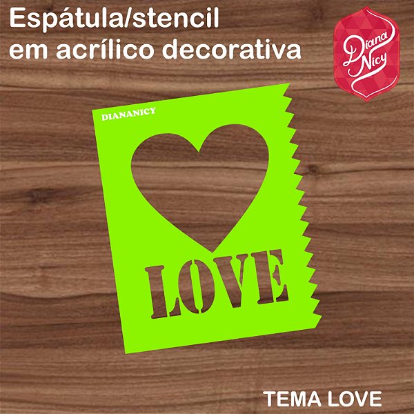Espátula decorativa/stencil em acrílico love 2x1