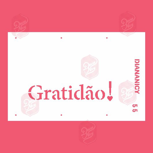 Estêncil Diananicy Nº 55 - Stencil Escrita Gratidão