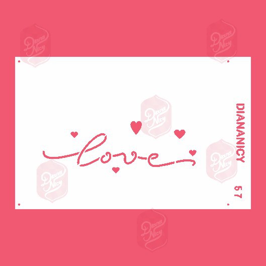 Estêncil Diananicy Nº 57 - Stencil escrita Love