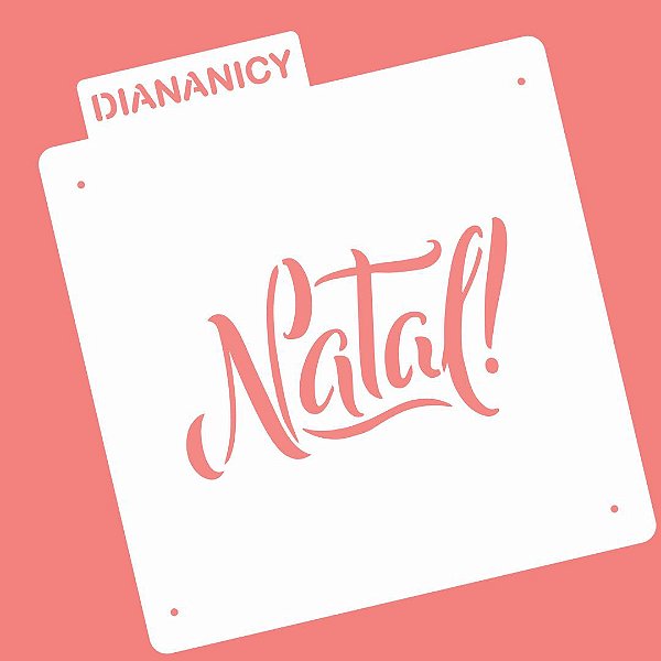 Estêncil Diananicy Nº 107 - Stencil Escrito Natal