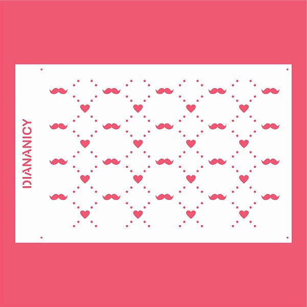 Estêncil Diananicy Nº 76 - Stencil Estampa Coração e Bigode - Dia dos Pais
