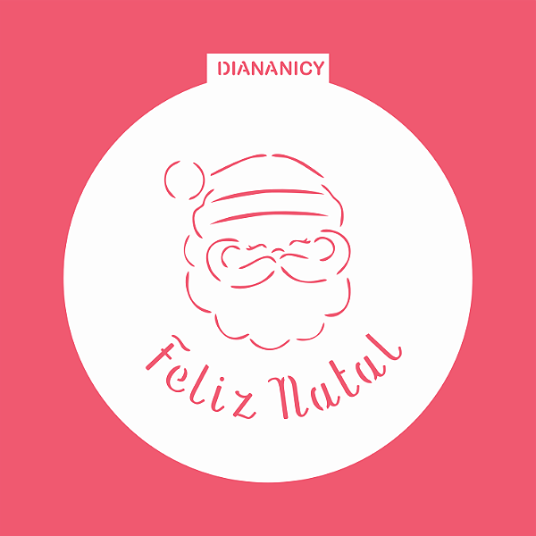 Estêncil Diananicy Nº 247  - Stencil Papai Noel Feliz Natal