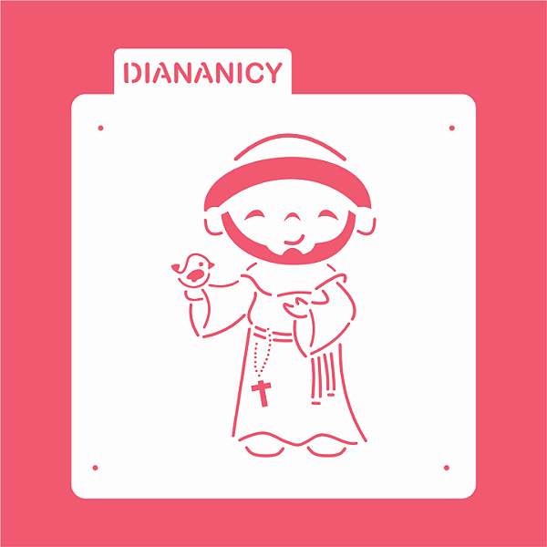 Estêncil Diananicy Nº 332  - Stencil São Francisco de Assis