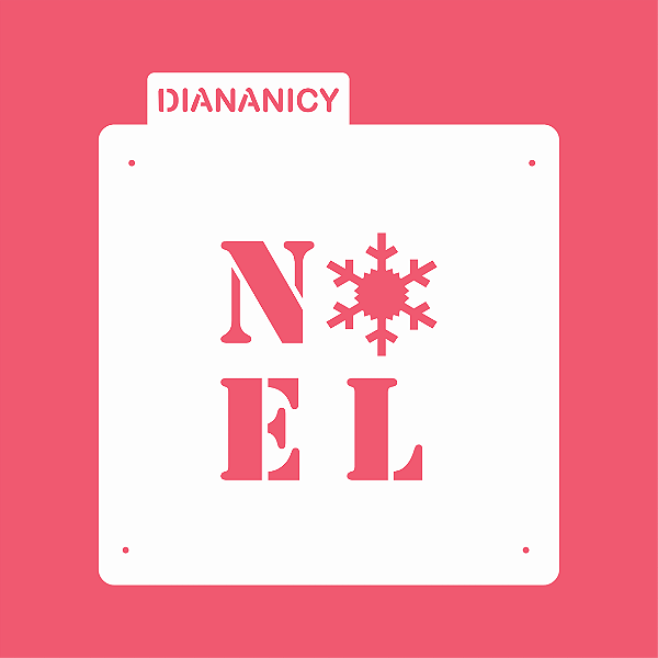 Estêncil Diananicy Nº 395 - Stencil Noel