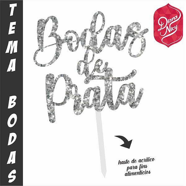 Topo em MDF com Glitter Prata Tema Bodas de Prata