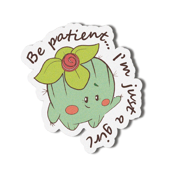 Die cut: Be patient, I´m just a girl