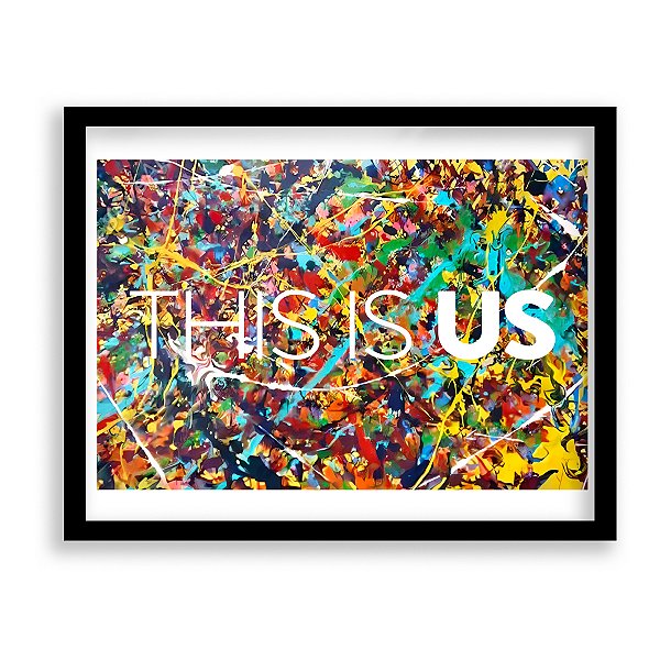 Quadro Decorativo: This Is Us Pintura Kevin