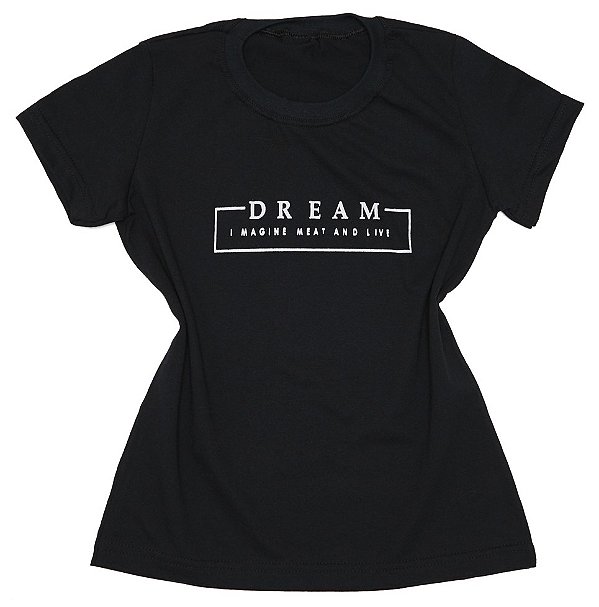T-Shirt verão Feminina Adulta camiseta Preta Dream