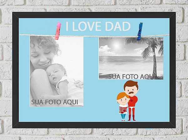 Quadro Porta Foto e Recadinho com Varal 23x33cm i love dad preto