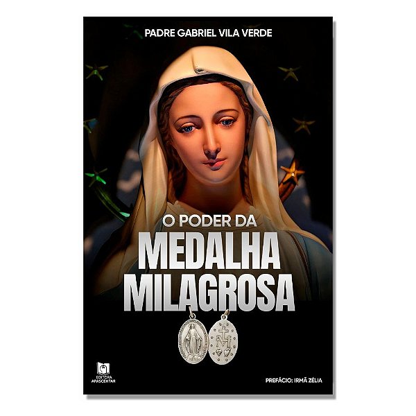 O Poder da Medalha Milagrosa
