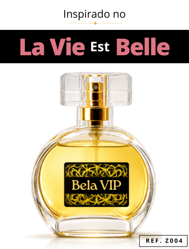 Perfume Bela Vip - Inspiração no La Vie Est Belle
