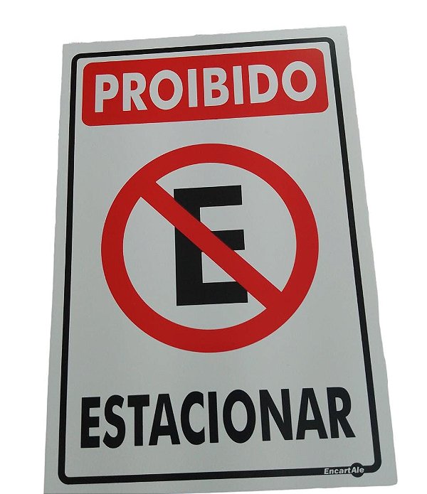 Placa Proibido Estacionar  PS-01 20x30 - Encartale