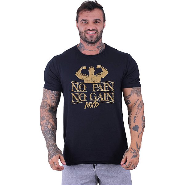 Camiseta Tradicional Manga Curta MXD Conceito No Pain No Gain Strong