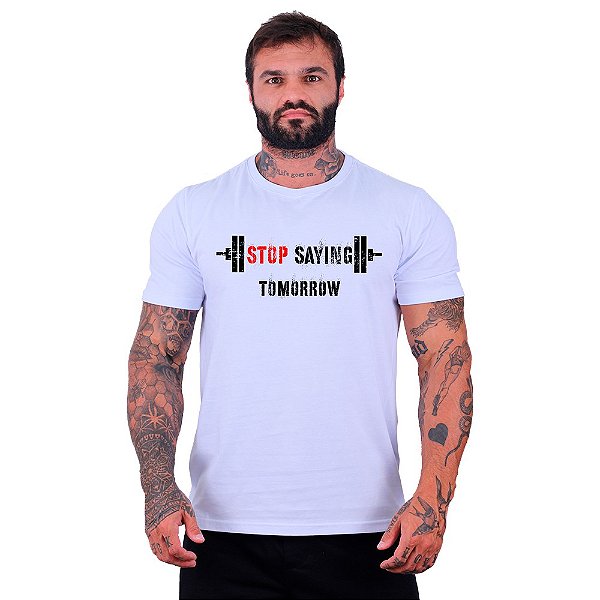 Camiseta Tradicional Manga Curta MXD Conceito Stop Saying Tomorrow Barra