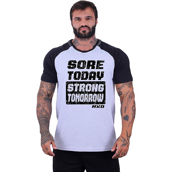 Camiseta Tradicional Masculina Manga Curta MXD Conceito Sore Today Strong Tomorrow