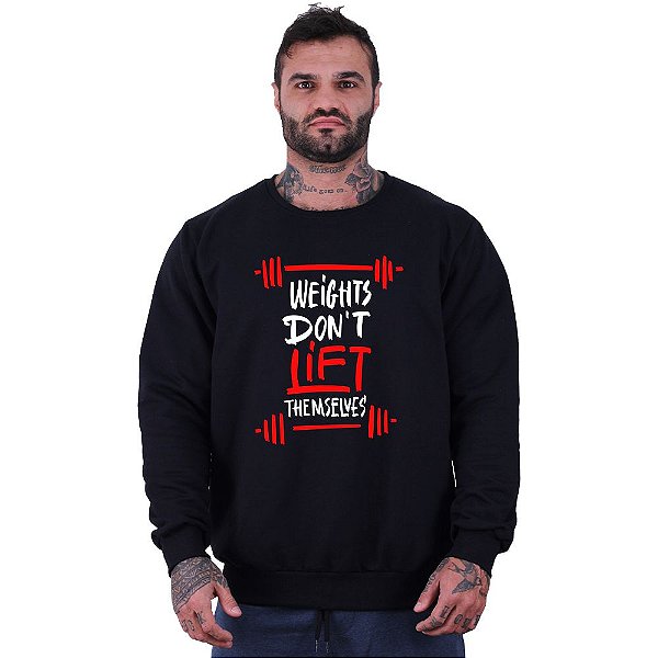 Blusa Moletom Basic Masculina MXD Conceito Sem Touca Weight Don't Lift Themselves