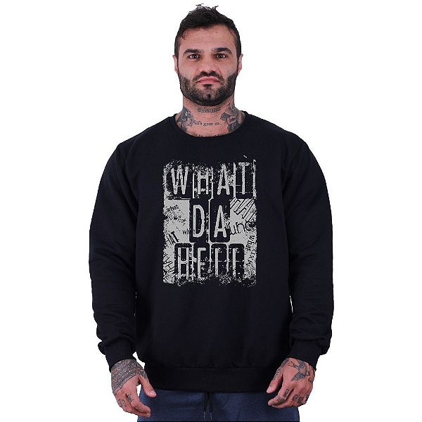 Blusa Moletom Basic Masculina MXD Conceito Sem Touca What da Hell