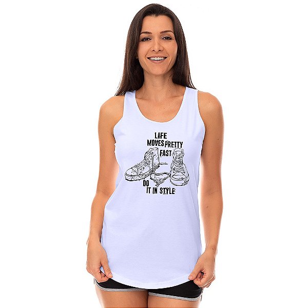 Regata Longline Feminina MXD Conceito A Vida Se Move Muito Rápido Faça Com Estilo