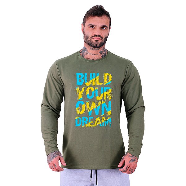 Camiseta Manga Longa Moletinho MXD Conceito Build Your Own Dream Seu Sonho