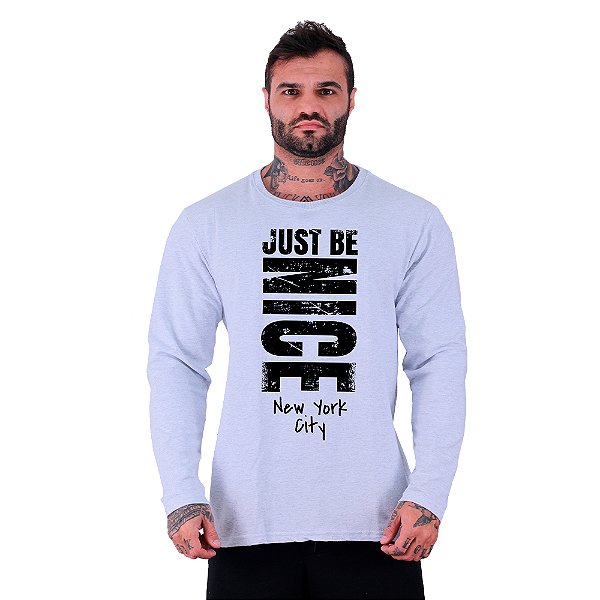 Camiseta Manga Longa Moletinho MXD Conceito Just Be Nice Apenas Seja Legal