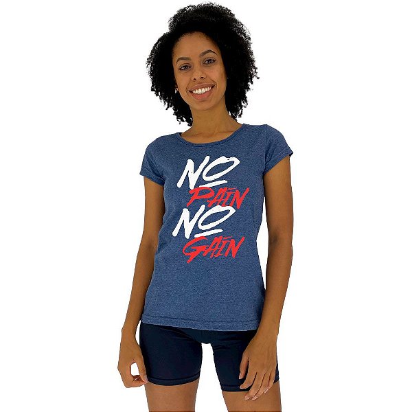Camiseta Babylook Feminina MXD Conceito No Pain No Gain
