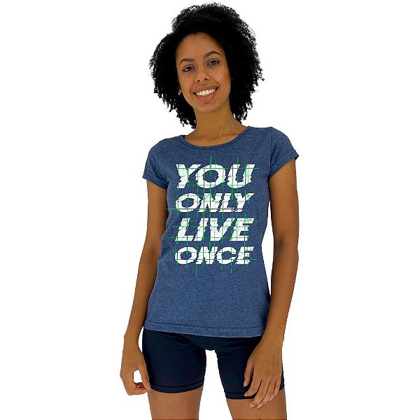 Camiseta Babylook Feminina MXD Conceito Você Só Vive Uma Vez