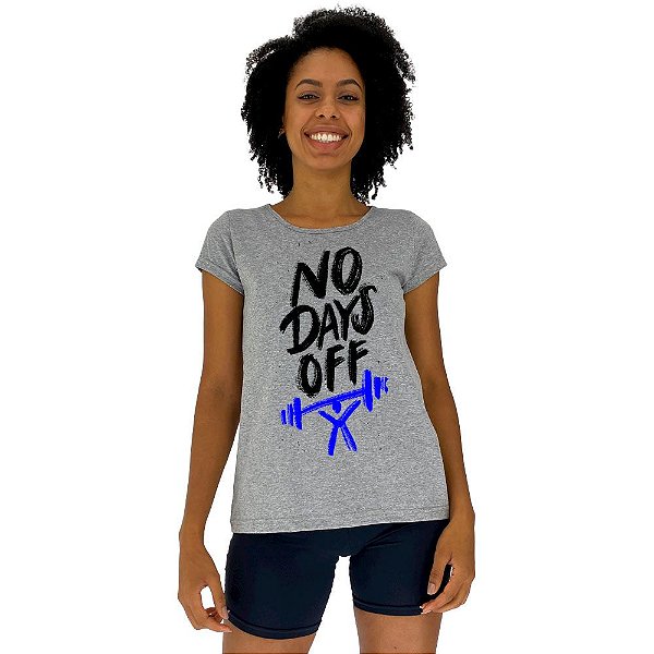 Camiseta Babylook Feminina MXD Conceito Sem dias de Folga