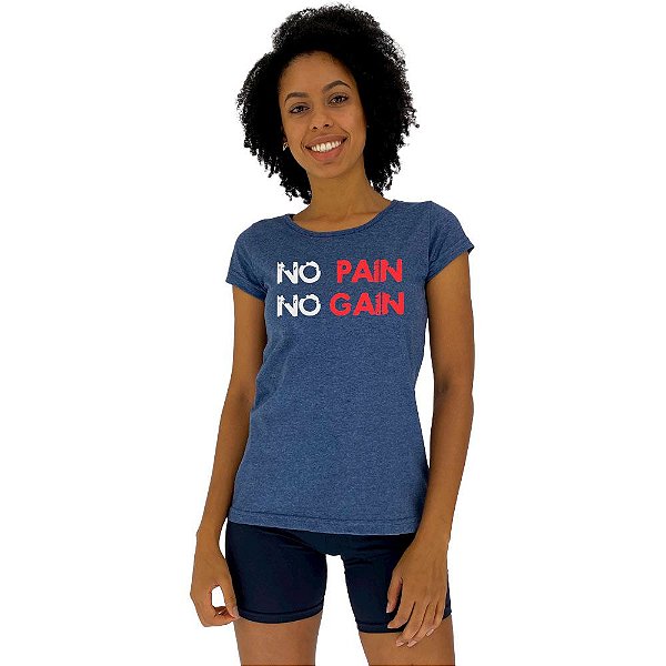 Camiseta Babylook Feminina MXD Conceito No Pain No Gain Letreiro