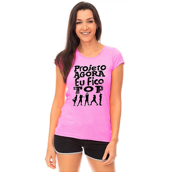 Camiseta Babylook Feminina MXD Conceito Projeto Agora Eu Fico Top