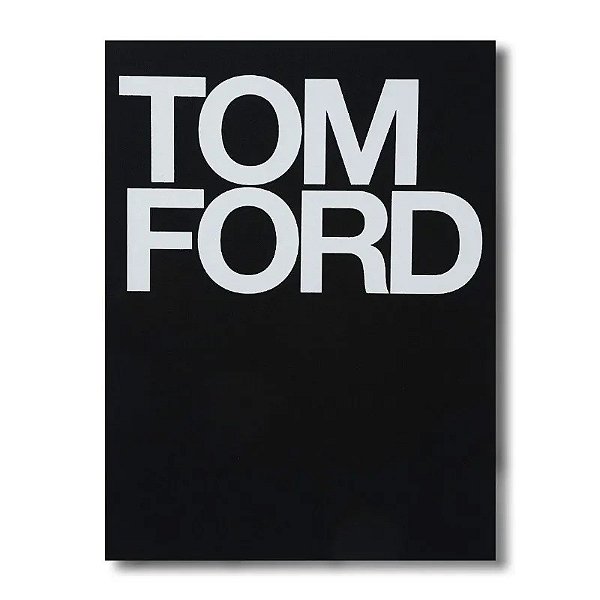 Correio do Brasil  Tom Ford ganha livro em homenagem aos seus dez