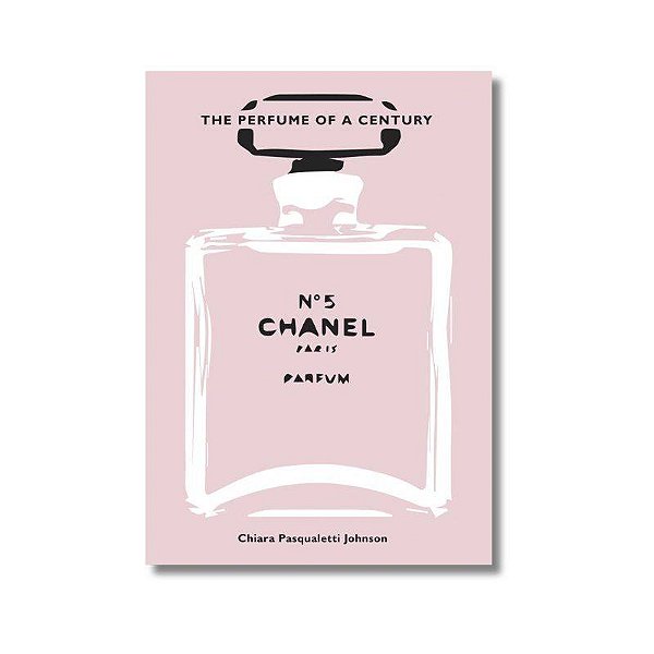 Livro Chanel No. 5 - The Perfume Of a Century