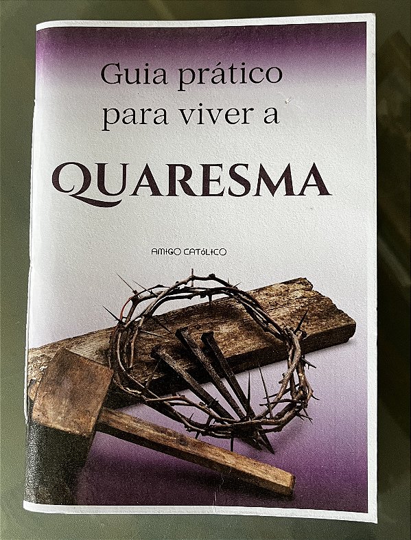 Guia Prático para viver a Quaresma