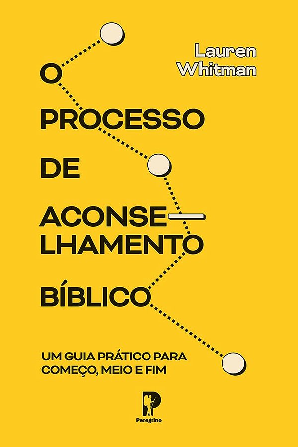 O processo de Aconselhamento Bíblico | Lauren Whitman