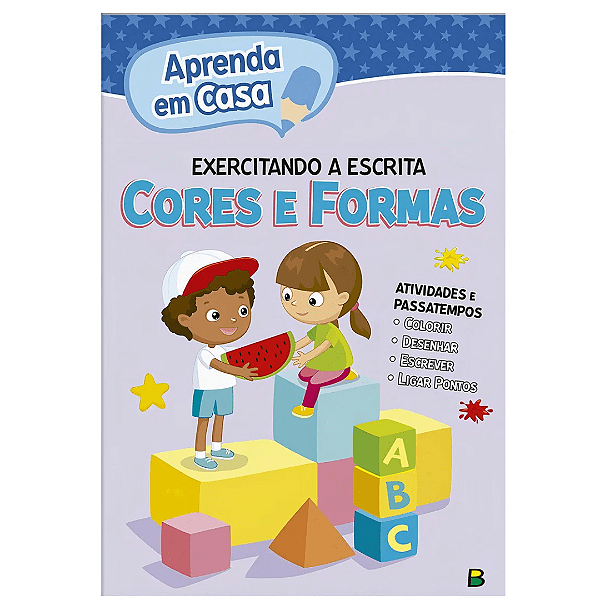 Livro Aprenda Em Casa Exercitando A Escrita: Cores E Formas Brasileitura