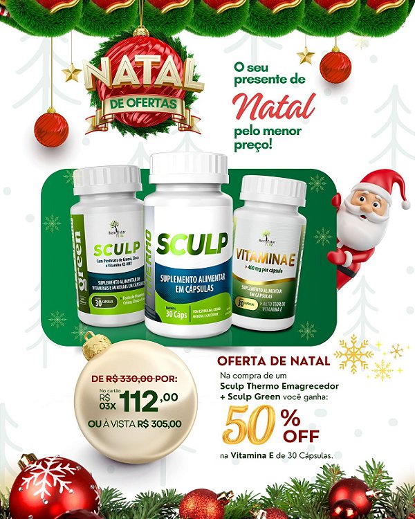 Na Compra de um SCULP THERNO + SCULP GREEN Você Ganha 50% de desconto na VITAMINA E