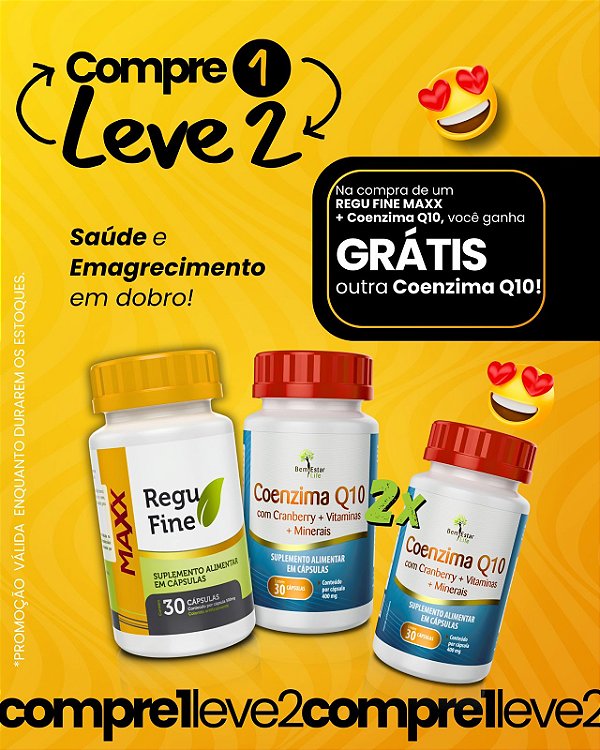 COMPRANDO REGU FINE MAXX + COENZIMA Q10 GANHE OUTRA COENZIMA Q10