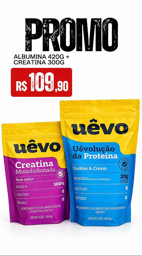 COMBO UÊVO Albumina 420g + Creatina 300g