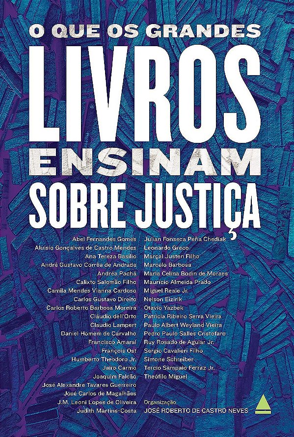 O que os Grandes Livros Ensinam sobre Justiça - Abel Gomes; Vários Autores