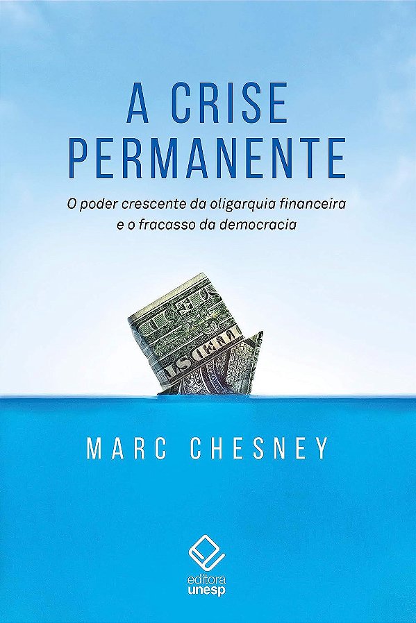 A Crise Permanente - Marc Chesney