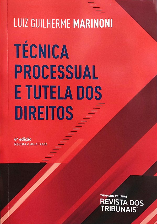 Técnica Processual e Tutela dos Direitos - 6ª Edição (2019) - Luiz Guilherme Marinoni