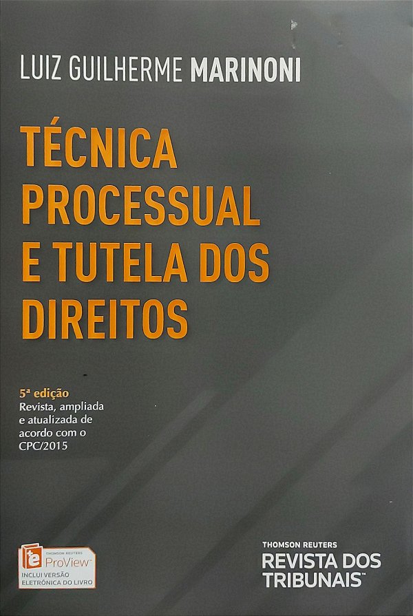 Técnica Processual e Tutela dos Direitos - 5ª Edição (2018) - Luiz Guilherme Marinoni