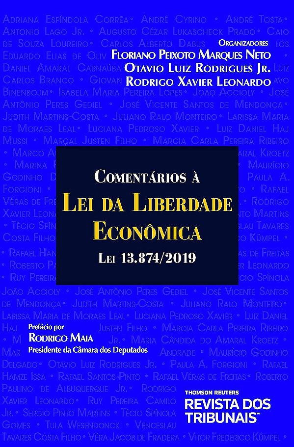 Comentários à Lei da Liberdade Econômica - 1ª Edição (2019) - Floriano Peixoto Marques Neto; Vários Autores