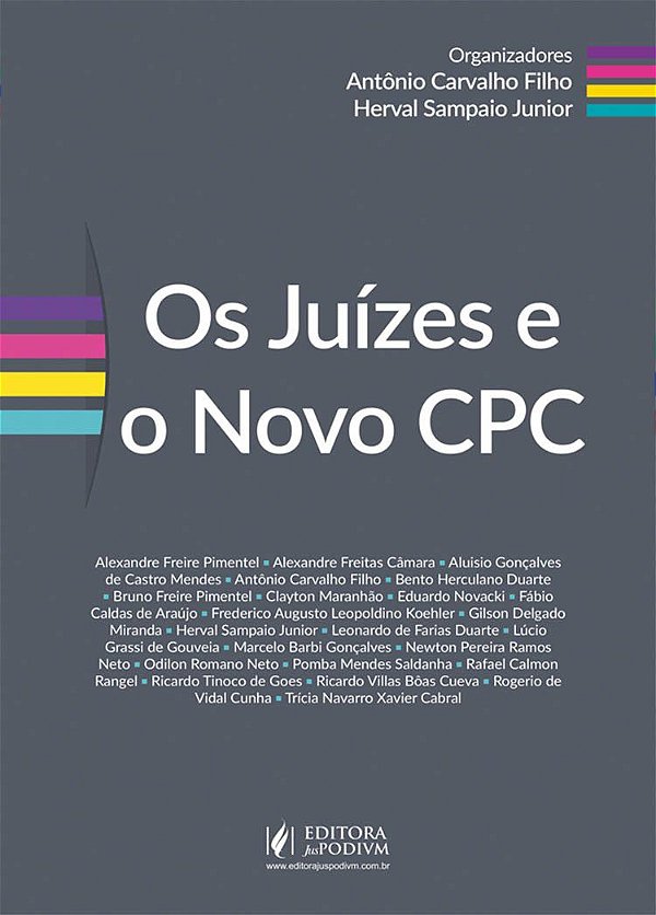Os Juízes e o Novo CPC - Antônio Carvalho Filho; Vários Autores