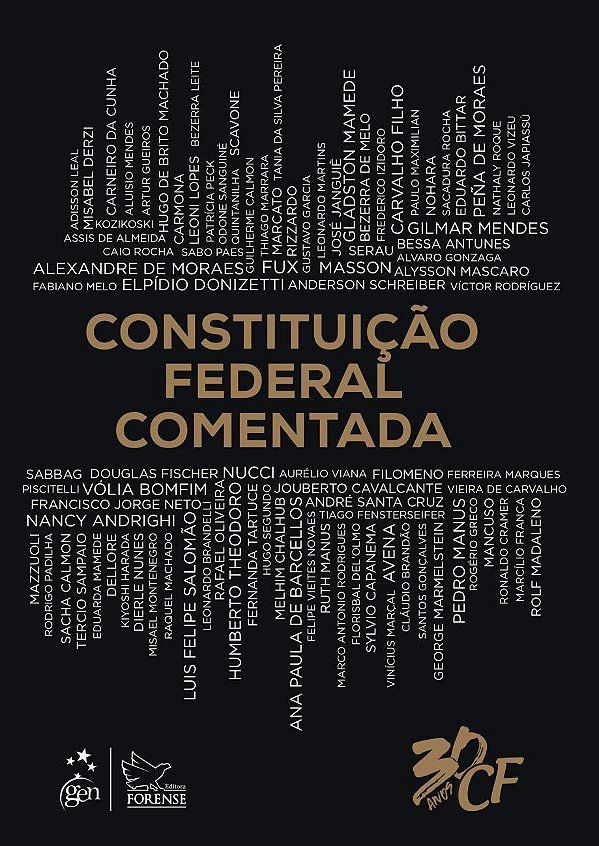 Constituição Federal Comentada - 1ª Edição (2018) - Alexandre de Moraes; Vários Autores