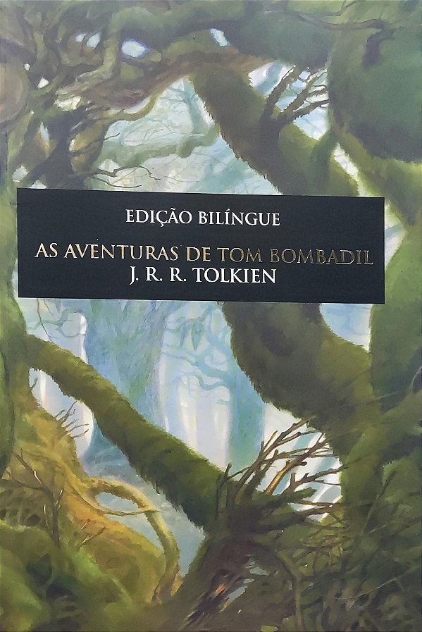 As Aventuras de Tom Bombadil - J. R. R. Tolkien (Edição Bilíngue)