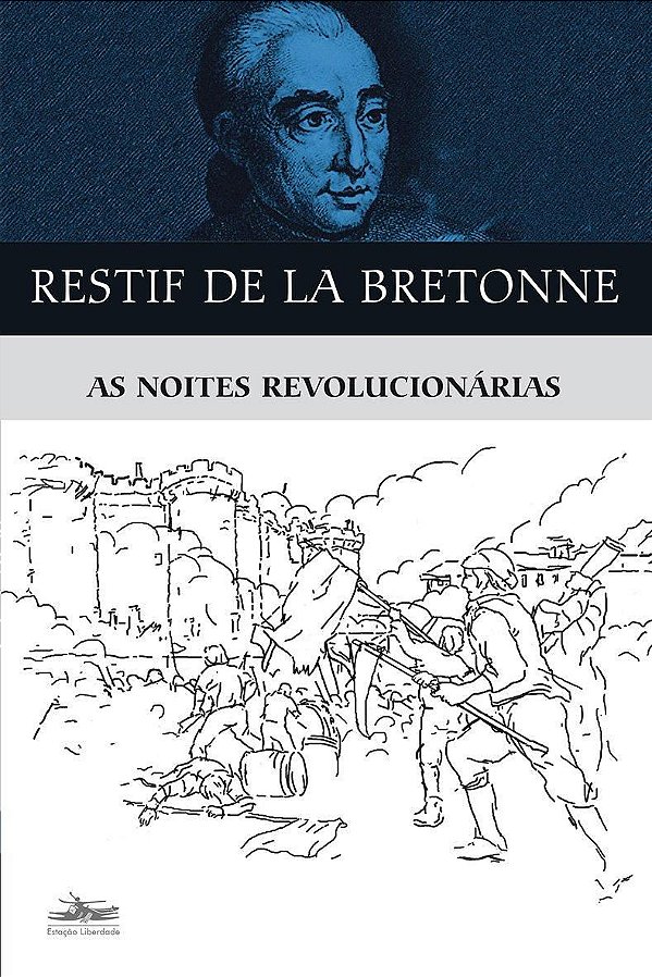 As Noites Revolucionárias - Restif de La Bretonne