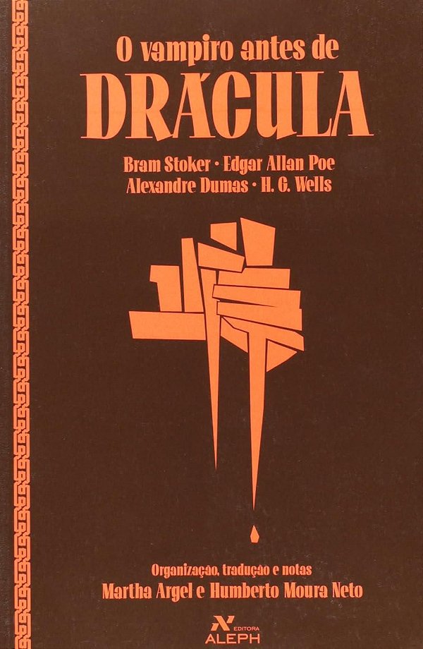 O Vampiro antes do Drácula - Bram Stoker; Vários Autores
